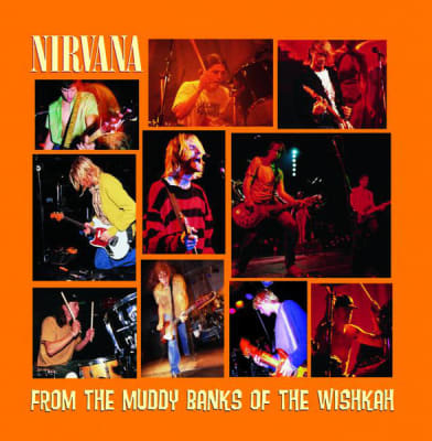 NIRVANA CD FROM THE MUDDY BANKS OF THE WISHKAH