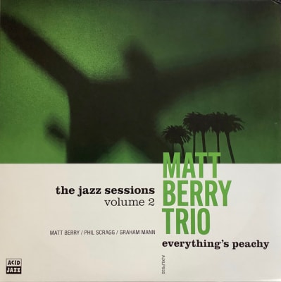 MATT BERRY TRIO VINILO THE JAZZ SESSIONS VOL. 2: EVERYTHINGS PEACHY
