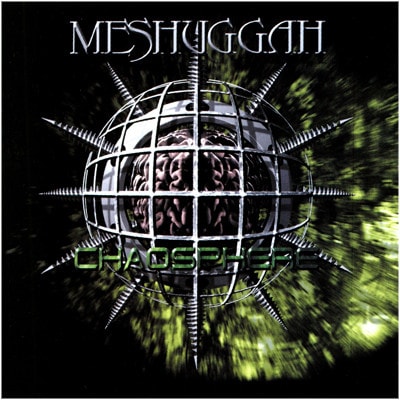 MESHUGGAH CD CHAOSPHERE