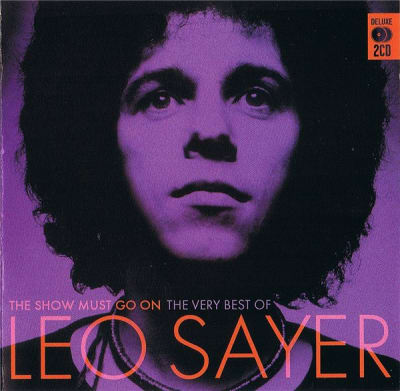 SAYER, LEO CD SHOW MUST GO ON: THE VERY BEST OF LEO SAYER 2CD