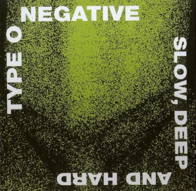 TYPE O NEGATIVE CD SLOW, DEEP AND HARD