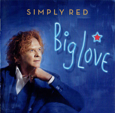 SIMPLY RED CD BIG LOVE