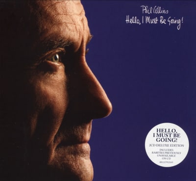 COLLINS, PHIL CD HELLO, I MUST BE GOIN