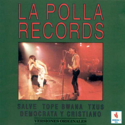 POLLA RECORDS, LA CD VOL.1 (RECOPILATORIO)
