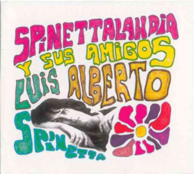 SPINETTA, LUIS ALBERTO CD SPINETTALANDIA
