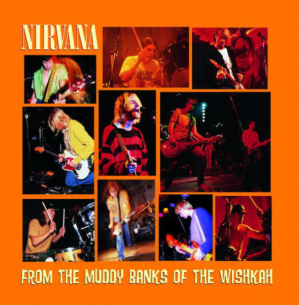 NIRVANA CD FROM THE MUDDY BANKS OF THE WISHKAH | Nextime Records