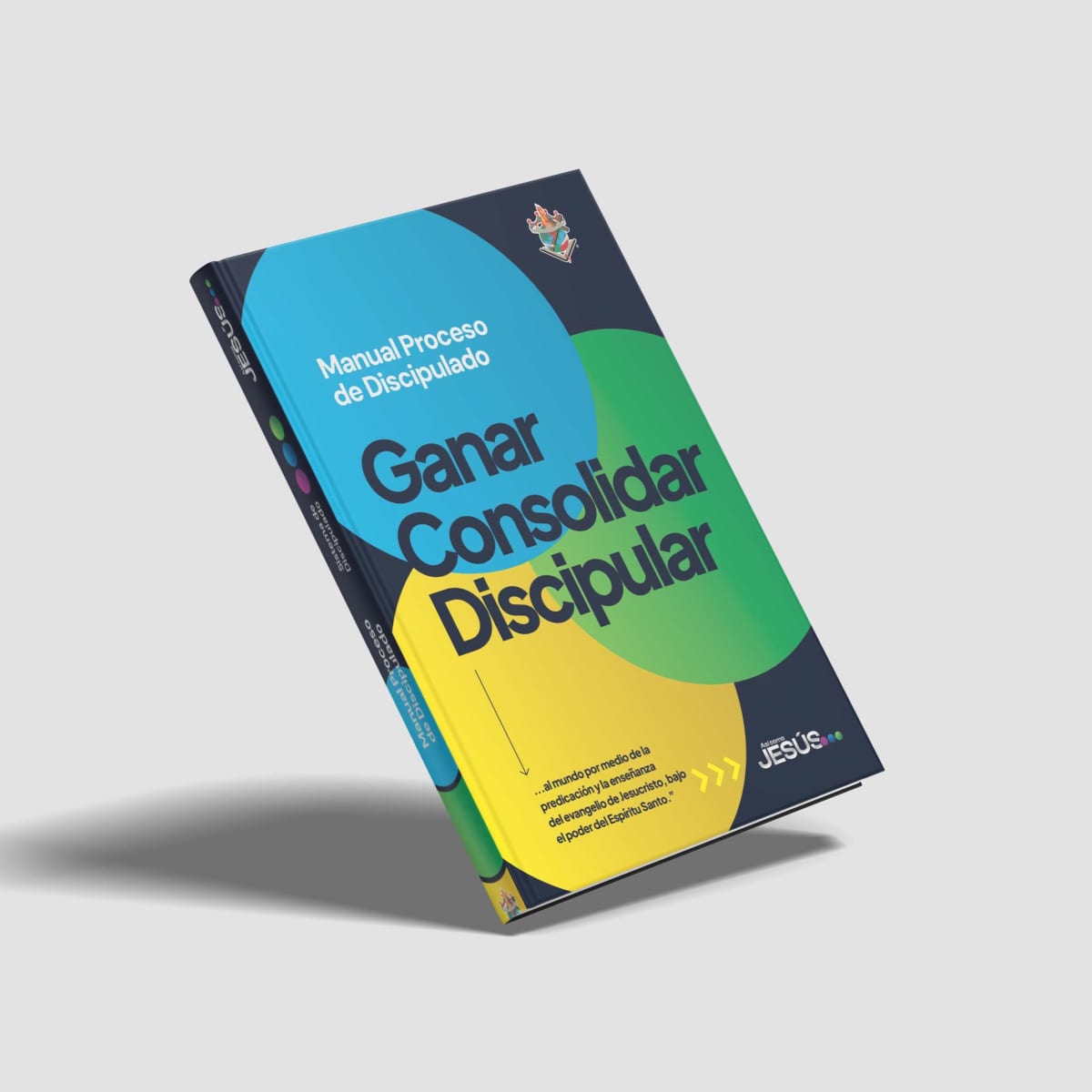 MANUAL DE GANAR, CONSOLIDAR Y DISCIPULAR1