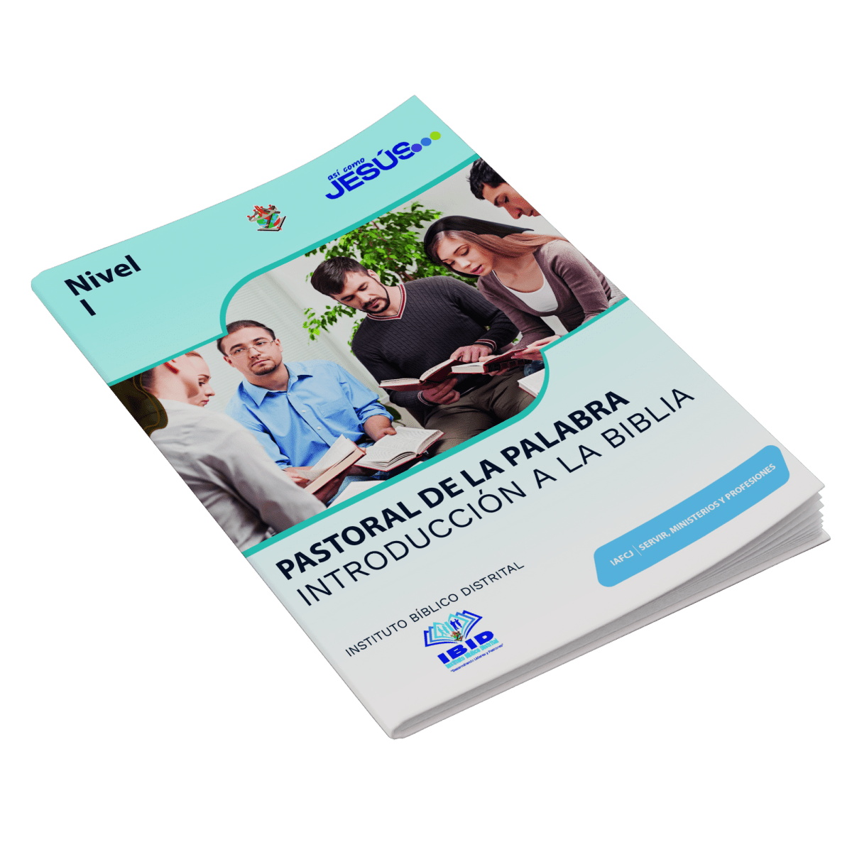 IBID NIVEL 1. PASTORAL DE LA PALABRA INTRODUCCIÓN A LA BIBLIA1