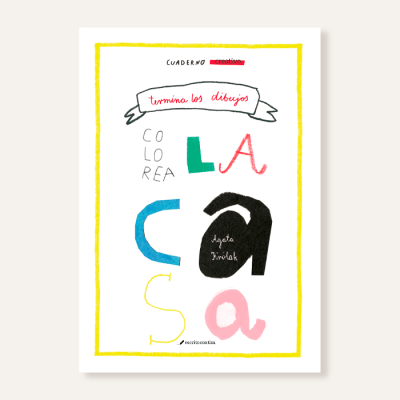 La casa. Cuaderno creativo