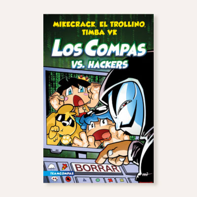 Compas 7. Los compas vs. Hackers