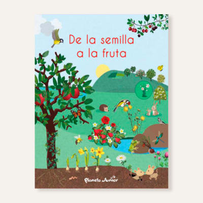 De la semilla a la fruta