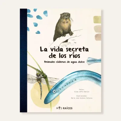 La vida secreta de los ríos