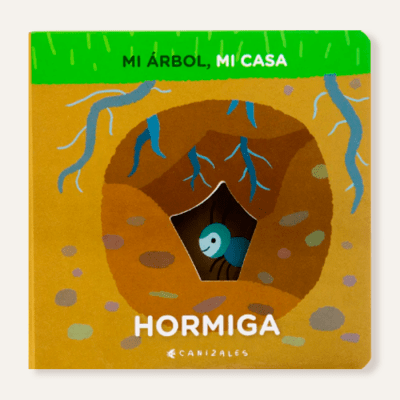 Mi árbol, mi casa. Hormiga 