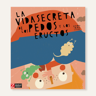 La vida secreta de los pedos y eructos