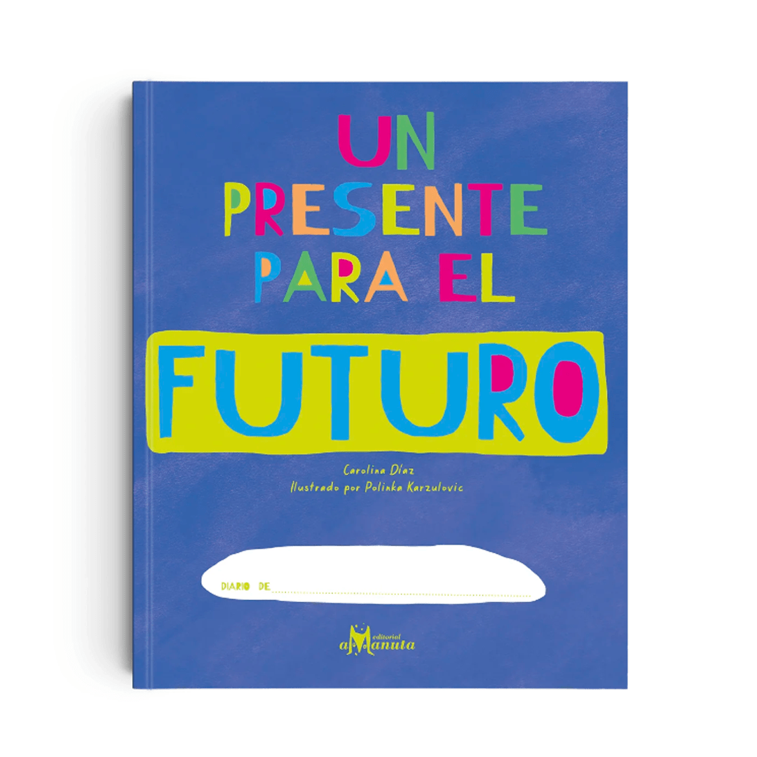 Un presente para el futuro1