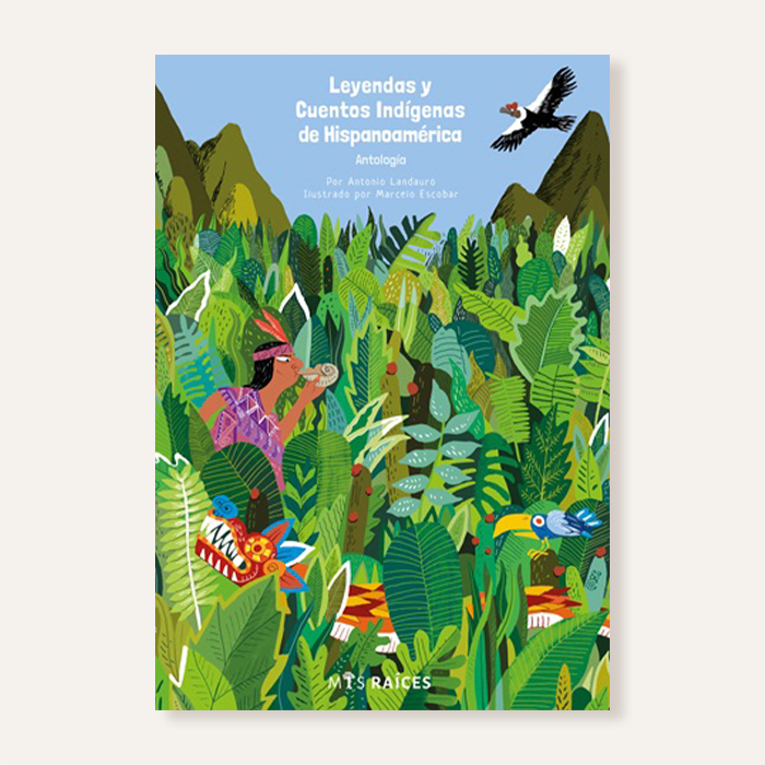 Leyendas y cuentos indígenas de Hispanoamérica1
