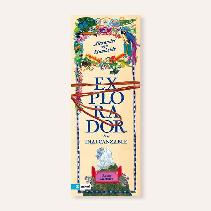 Alexander Von Humboldt. Explorador de lo inalcanzable1