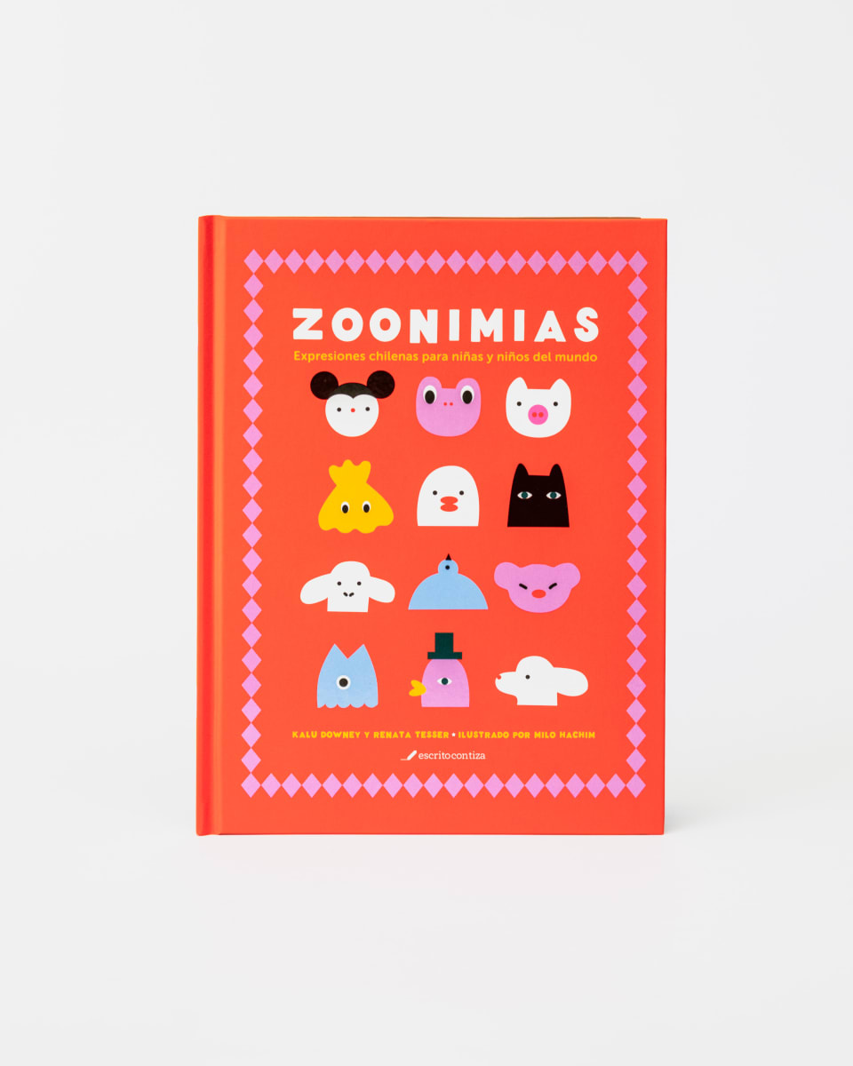 Zoonimias. Expresiones chilenas para niñas y niños del mundo2