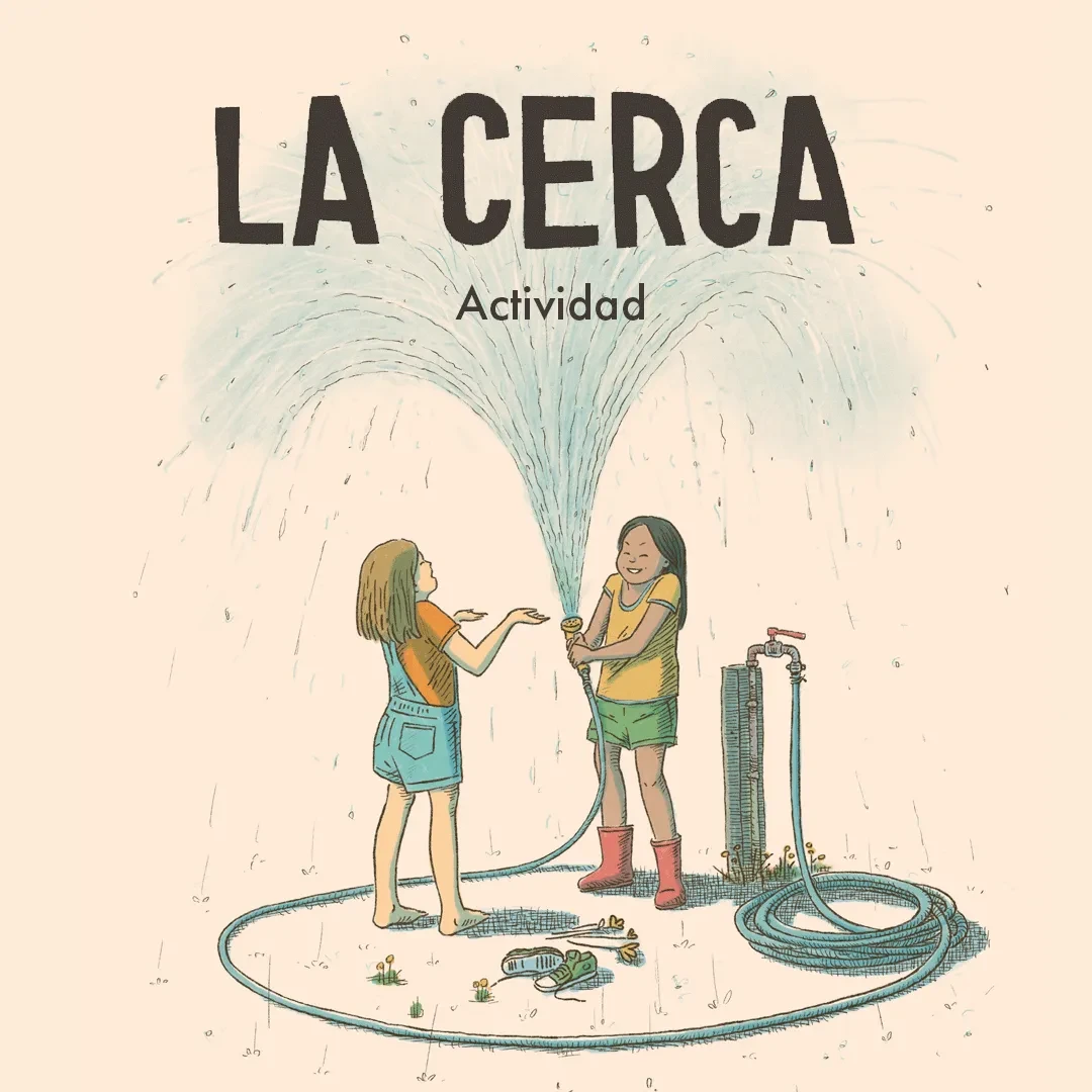 La cerca: Observar, conversar e imaginar