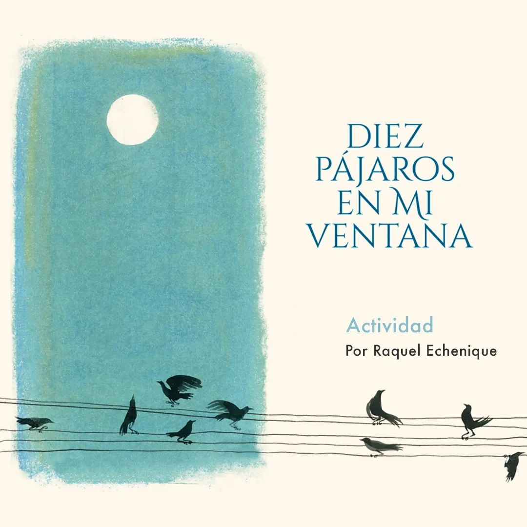 Diez pájaros en mi ventana: Un juego poético