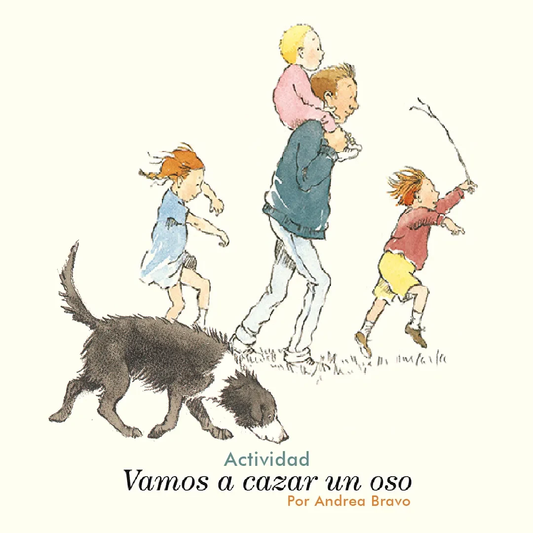 Vamos a cazar un oso: Compartiendo mi cuento
