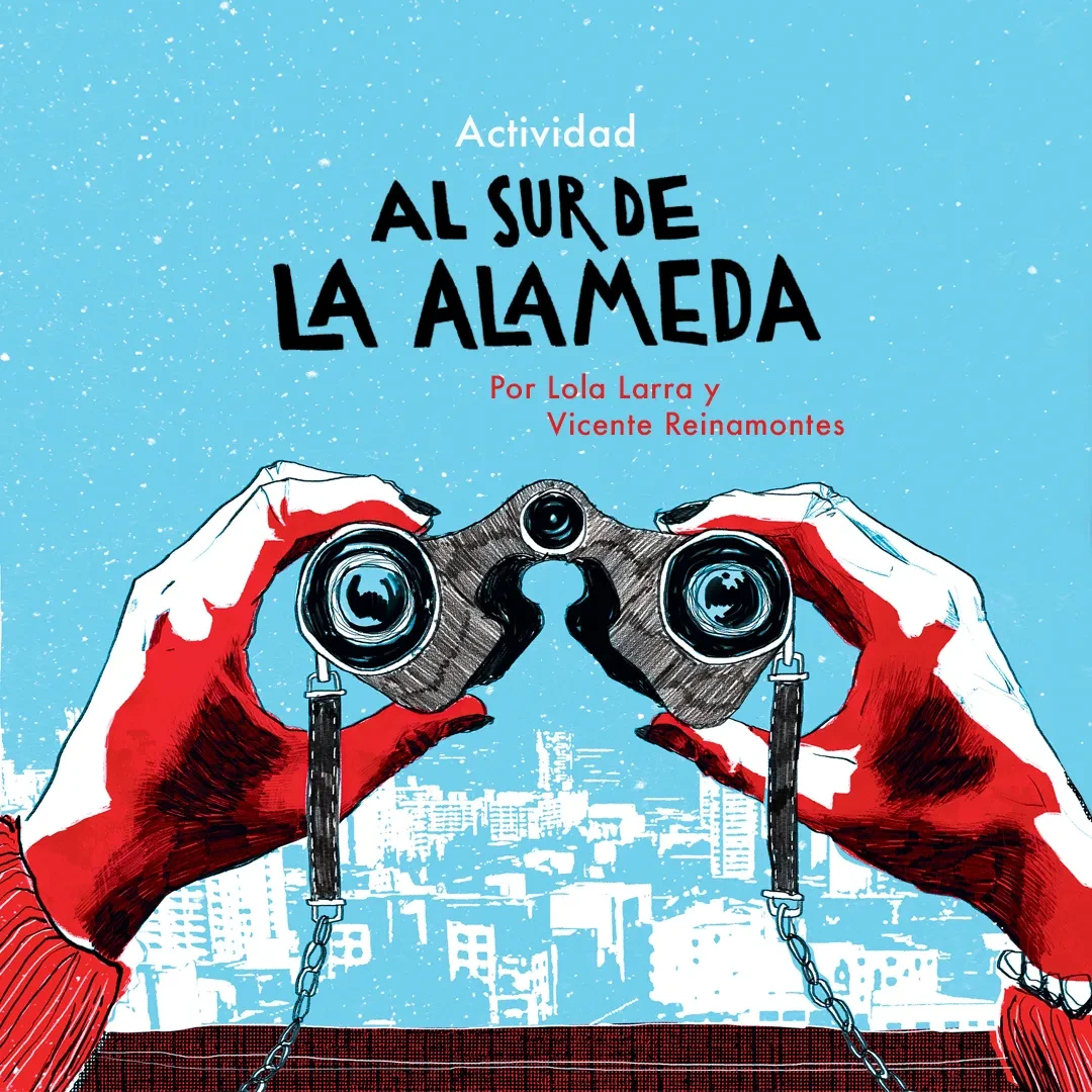Al sur de la Alameda: Taller de consignas