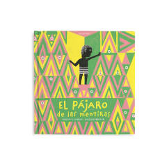 El pájaro de las mentiras