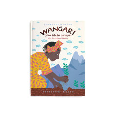 Wangari y los árboles de la paz