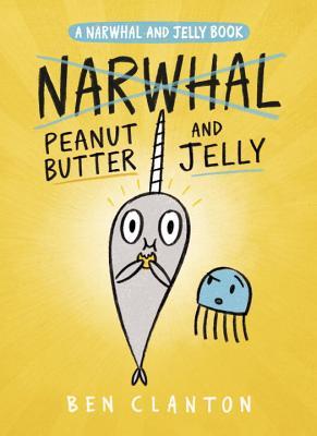 Narwhal #03: Peanut Butter And Jelly, Tapa Dura