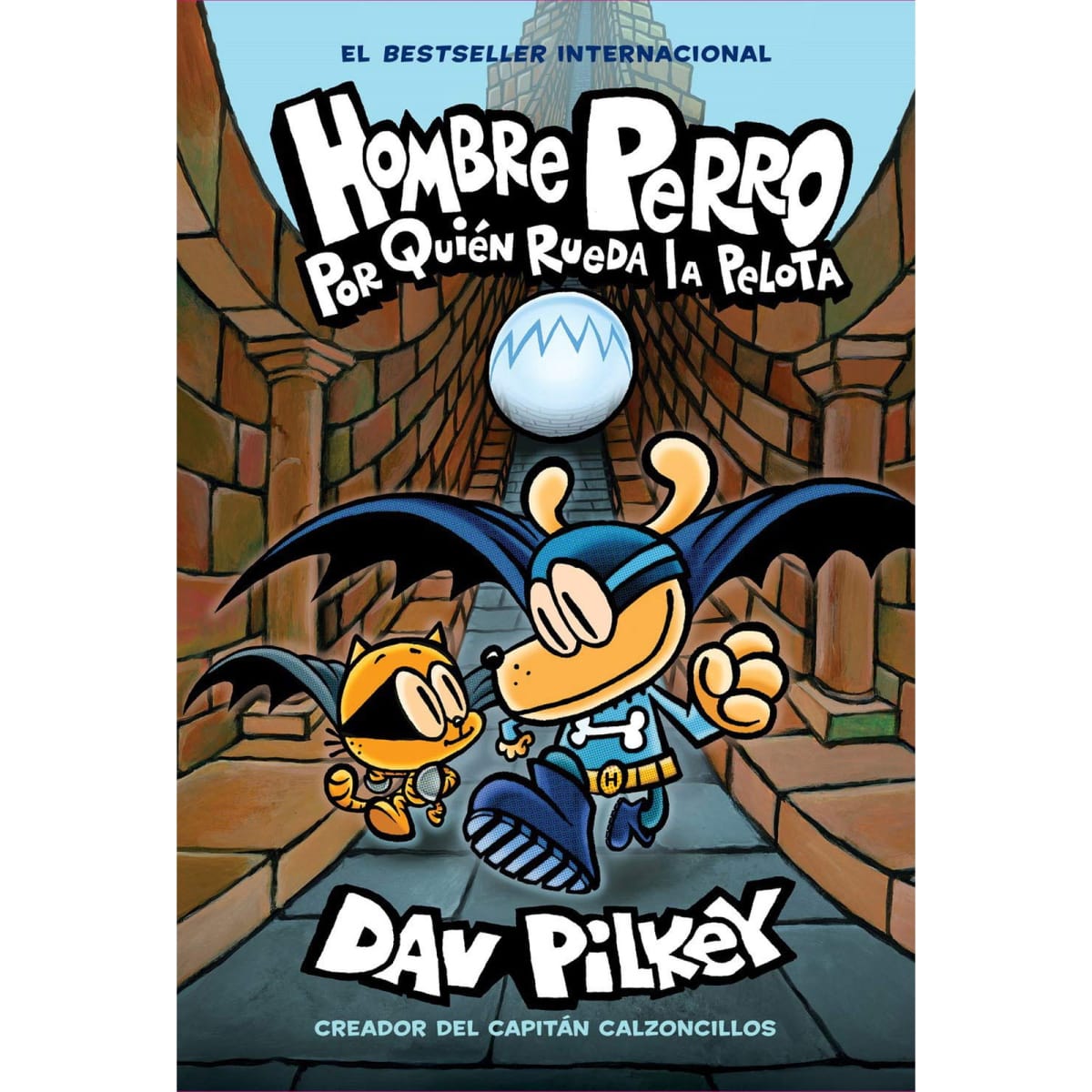 (Hombre Perro #07) Por Quien Rueda La Pelota, Tapa Dura1