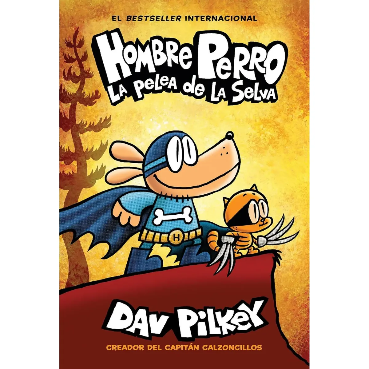 (Hombre Perro #06) La Pelea de la Selva, Tapa Dura2