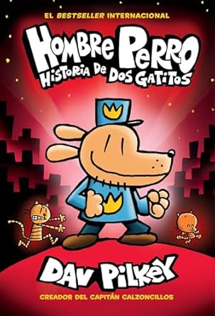 (Hombre Perro #03) Historia De Dos Gatitos, Tapa Dura4