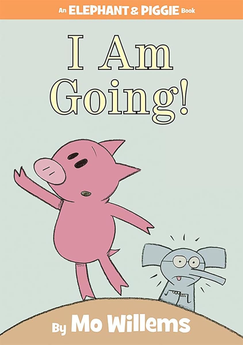 Elephant & Piggie #11: I Am Going!, Hardcover4