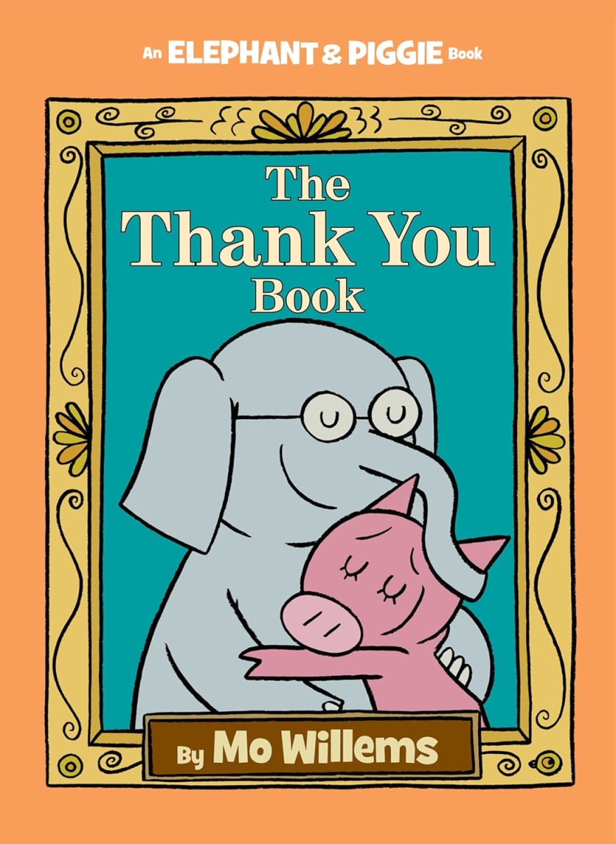 Elephant & Piggie #25: The Thank You Book, Hardcover4