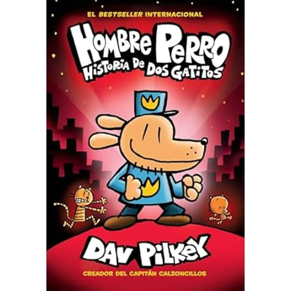 (Hombre Perro #03) Historia De Dos Gatitos, Tapa Dura4