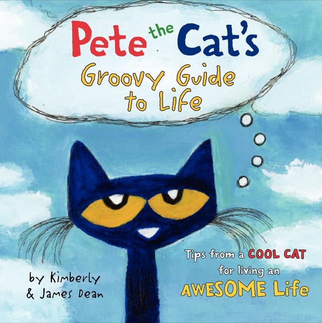 Pete The Cat'S Groovy Guide To Life, Tapa Dura1