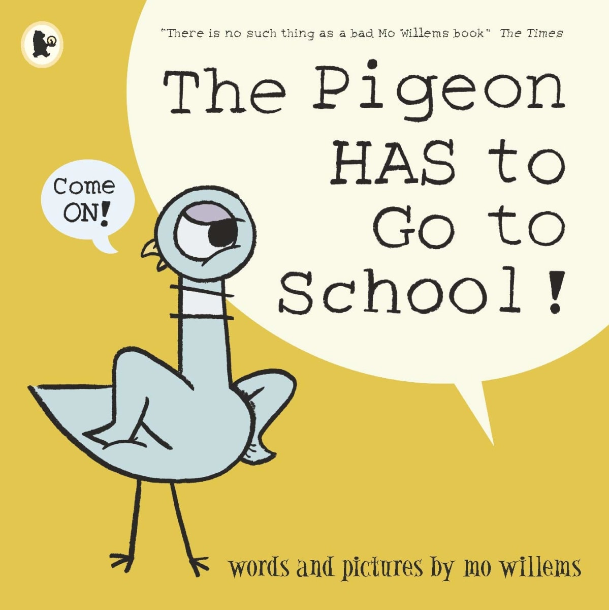 Pigeon Collection: The Pigeon Has To Go To School!, Tapa Blanda1