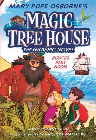 Magic Tree House Graphic Novel #04 Pirates Past Noon, Tapa Blanda1