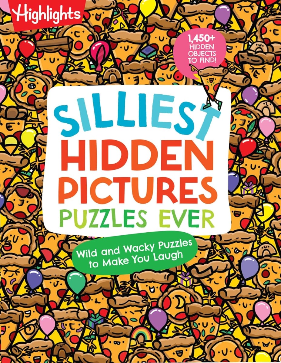 Highlights Silliest Hidden Pictures Puzzles Ever: 144 Pages Of Silly Puzzles1