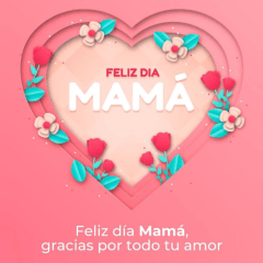 Feliz día, Mamá