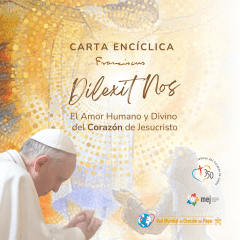 Encíclica Dilexit Nos - Sobre el amor humano y divino del corazón de Jesuscristo