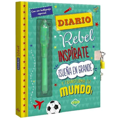 Diario Rebel, Inspírate ¡Sueña en Grande y Transforma tu Mundo!1
