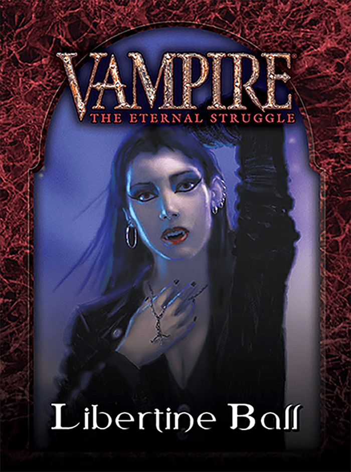 Vampire The Eternal Struggle: Preconstructed Deck: Libertine Ball1