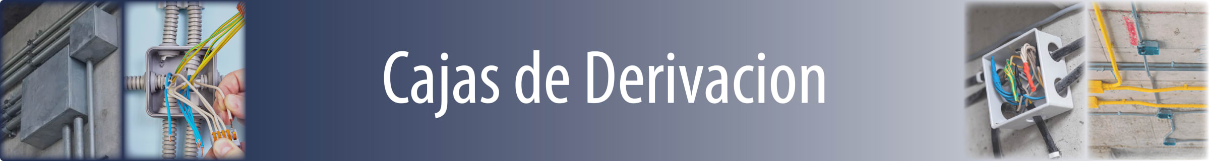 Cajas de Derivación 